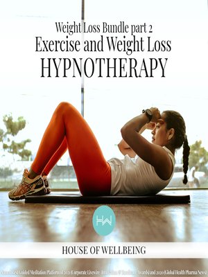 cover image of Weight Loss Bundle Part 2--Exercise and weight loss